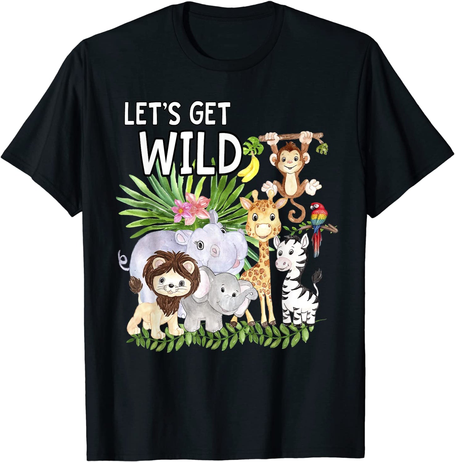 Lets Get Wild Zoo Animals Safari Party A Day At The Zoo T-Shirt