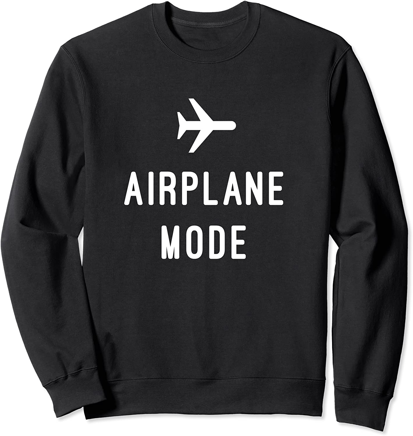 Airplane Mode Sweatshirt
