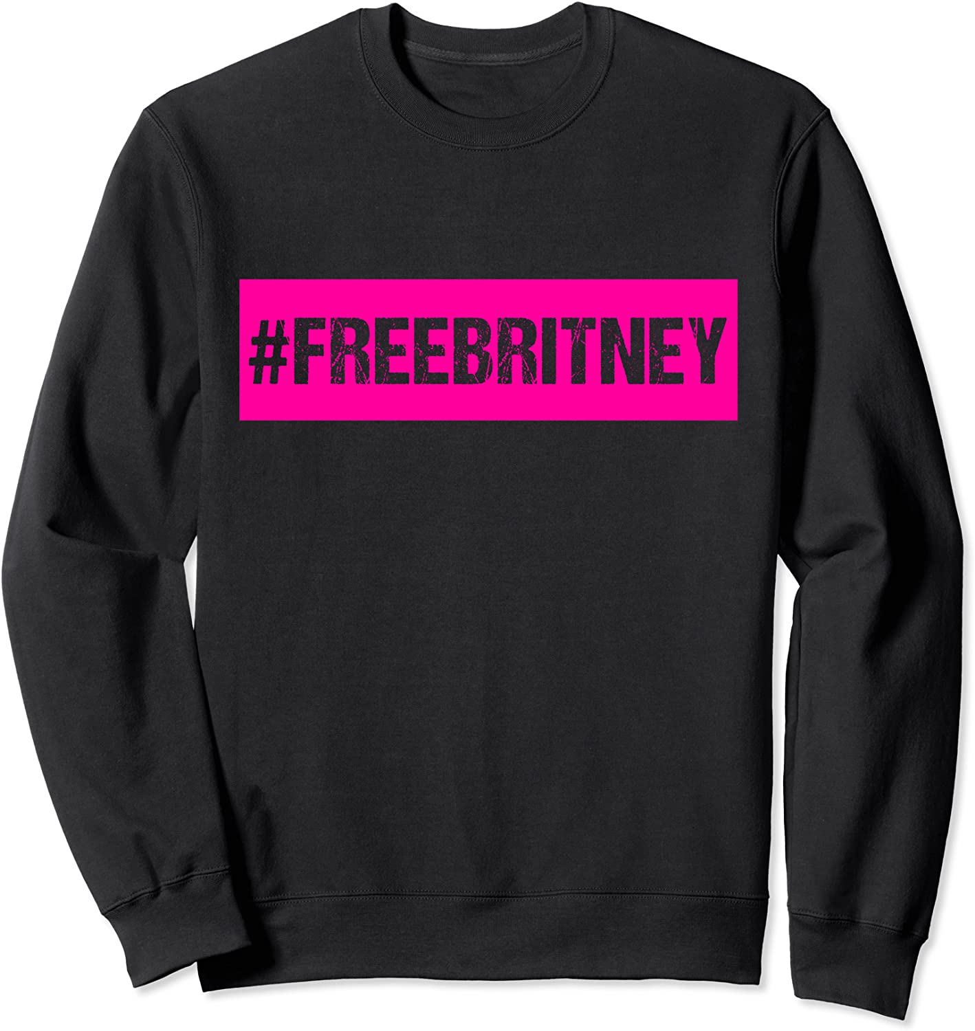 Free Britney Hashtag FreeBritney Movement Daily Gift Sweatshirt