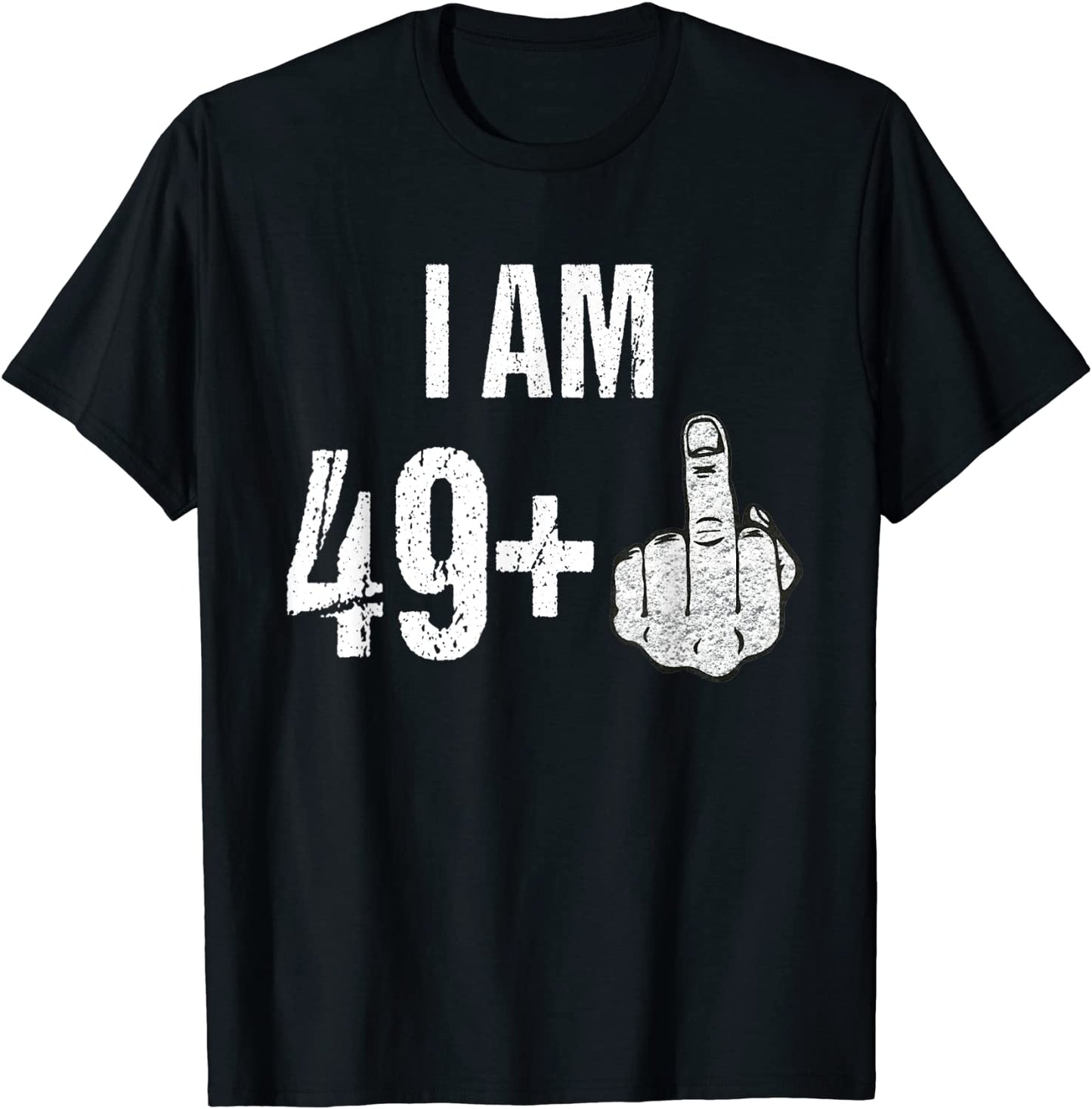 Vintage 1969 50th Birthday Shirt I Am 49 Plus Middle Finger T-Shirt
