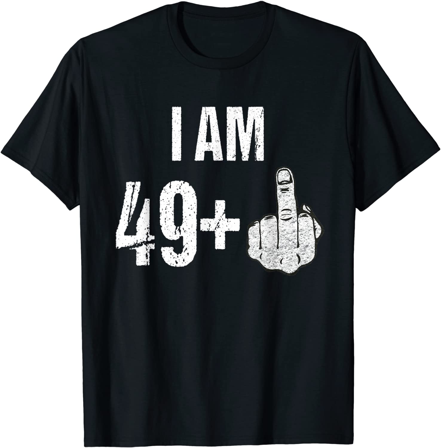 Vintage 1969 50th Birthday Shirt I Am 49 Plus Middle Finger T-Shirt