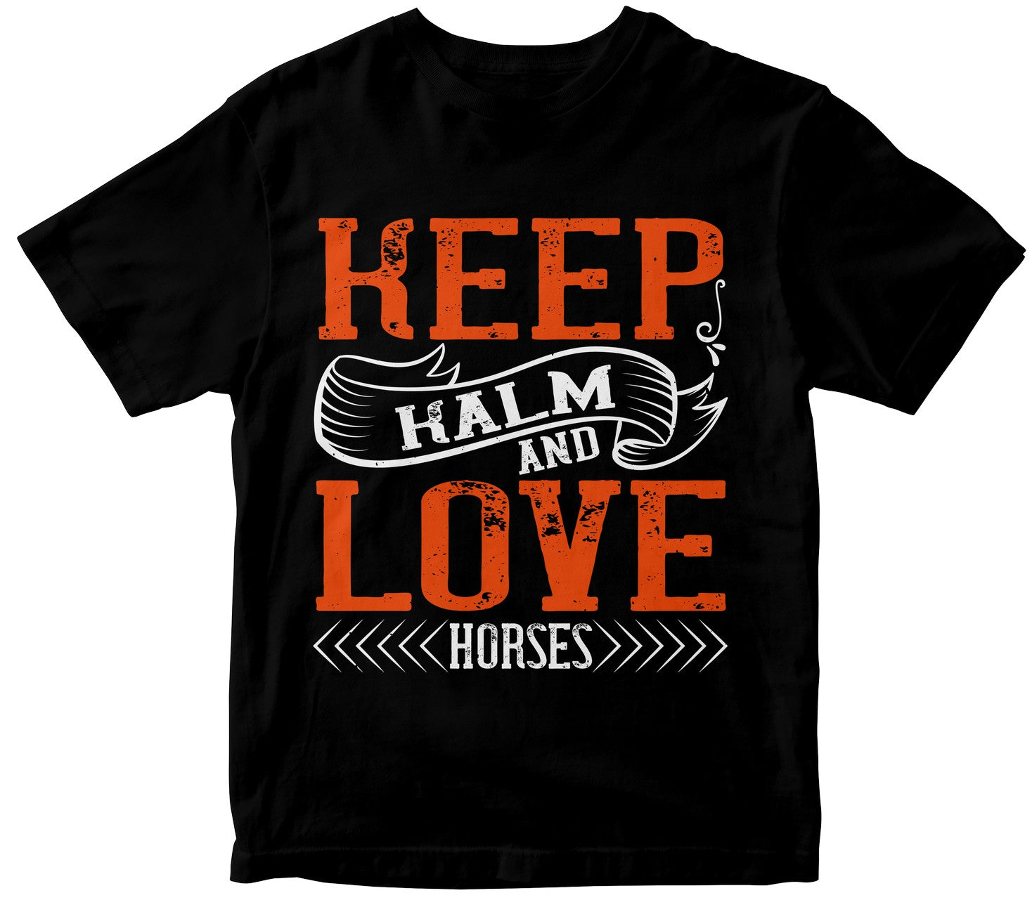 Keep Kalm And Love Horses
