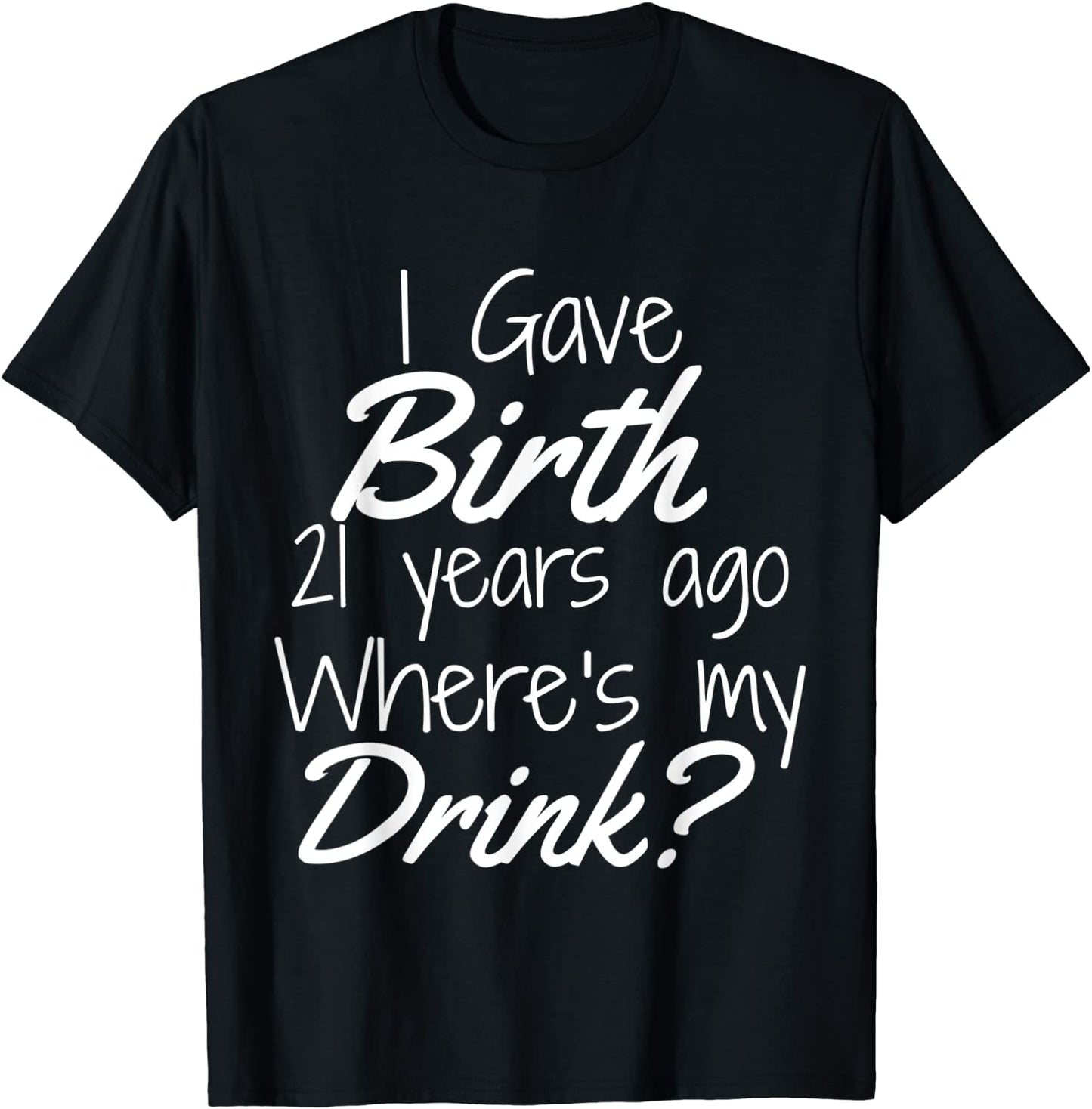 21st Birthday for Mom 21 year old Child Son Daughter Gift T-Shirt