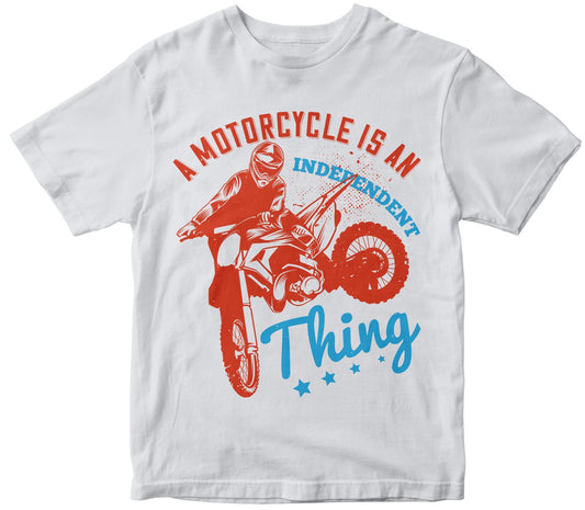 A Motorcycle Is An Independent Thing