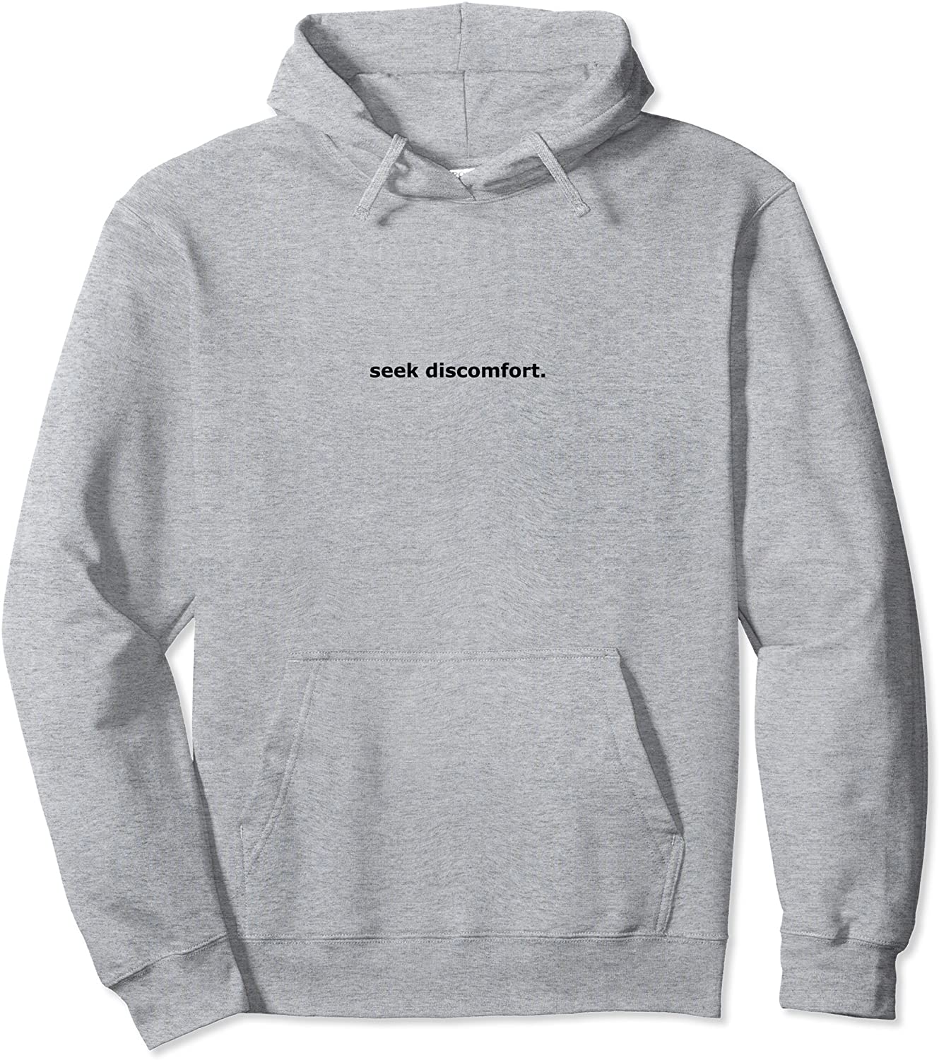 seek discomfort Pullover Hoodie