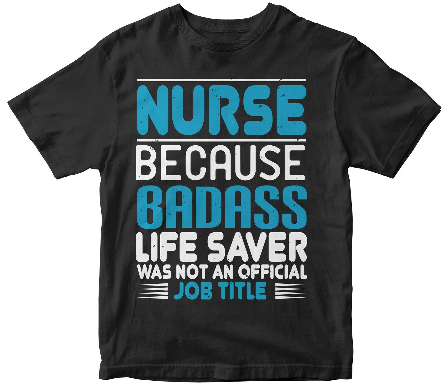 Nurse Because Badass