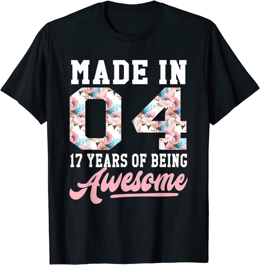 17 Year Old Girls Teens Gift For 17th Birthday Born in 2004 T-Shirt