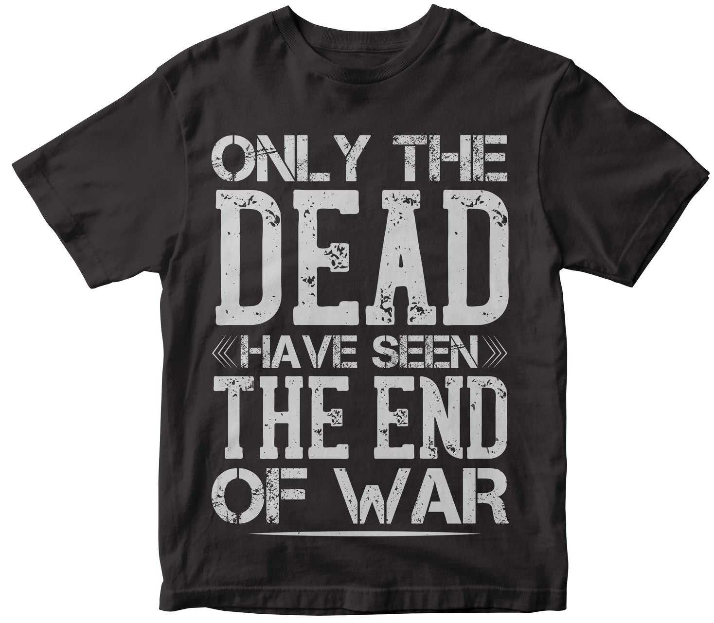 Only The Dead Have Seen The End Of War