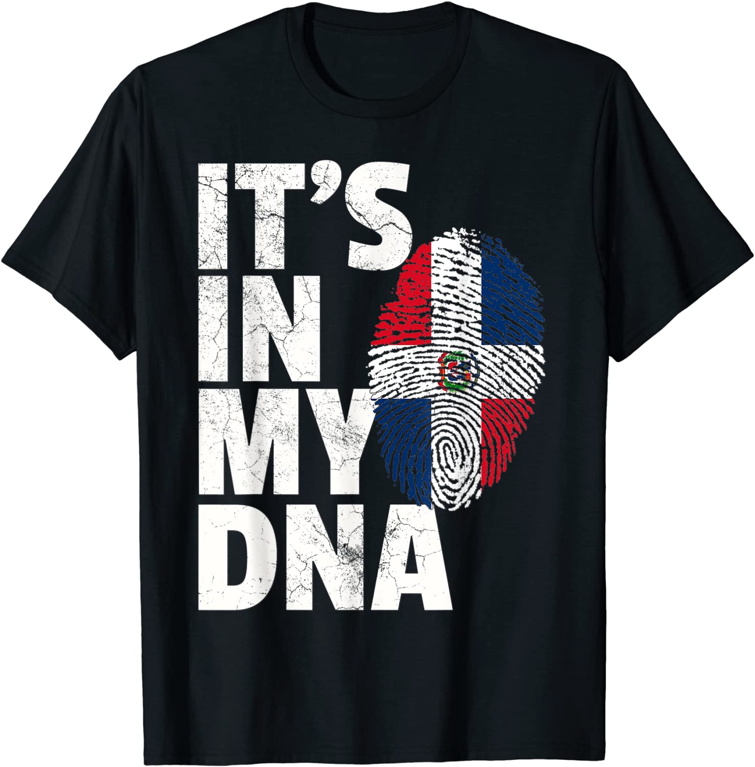 ITS IN MY DNA Dominican Republic Flag Official Pride T-Shirt