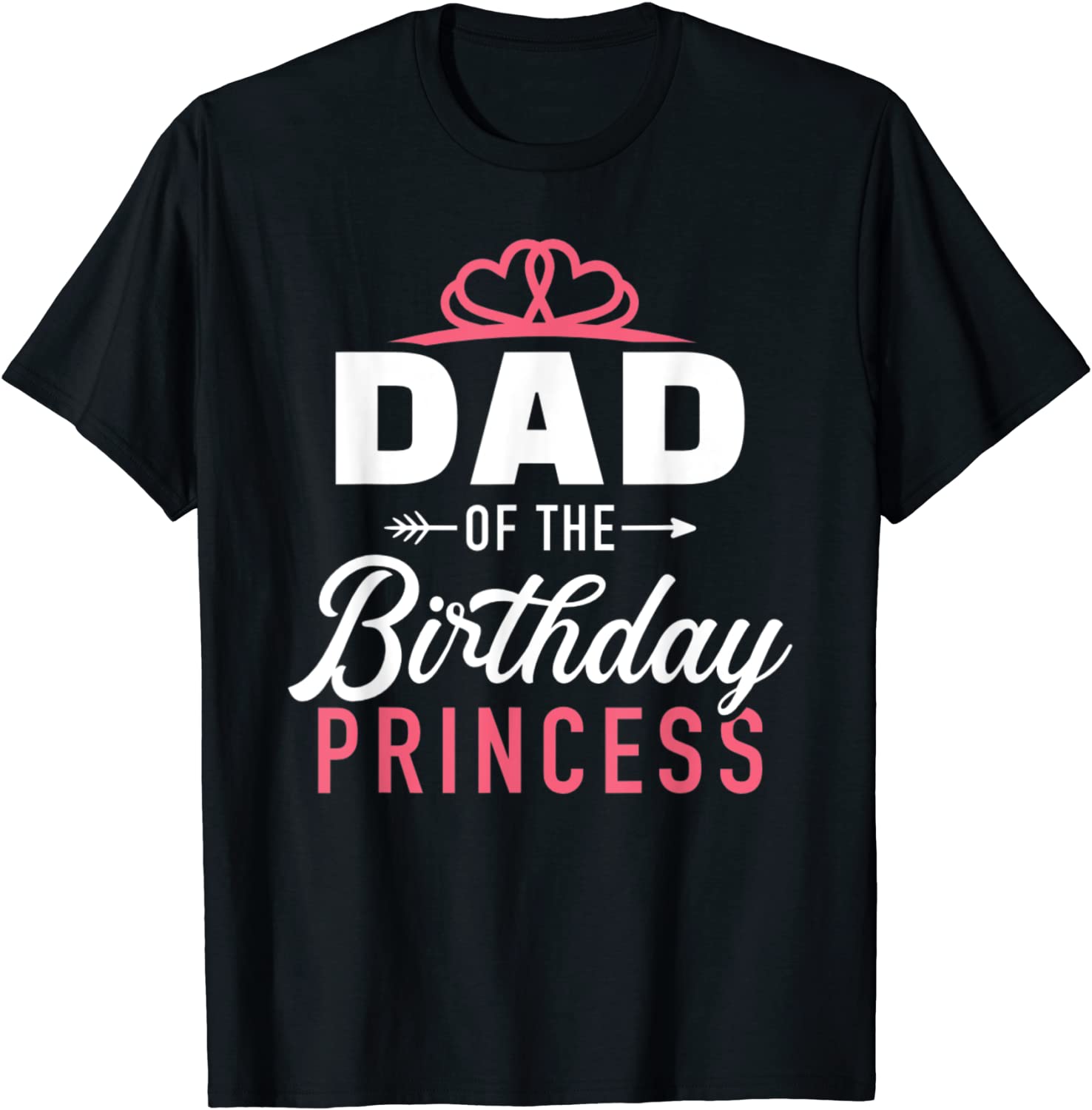 Dad of the birthday princess matching family party T-Shirt