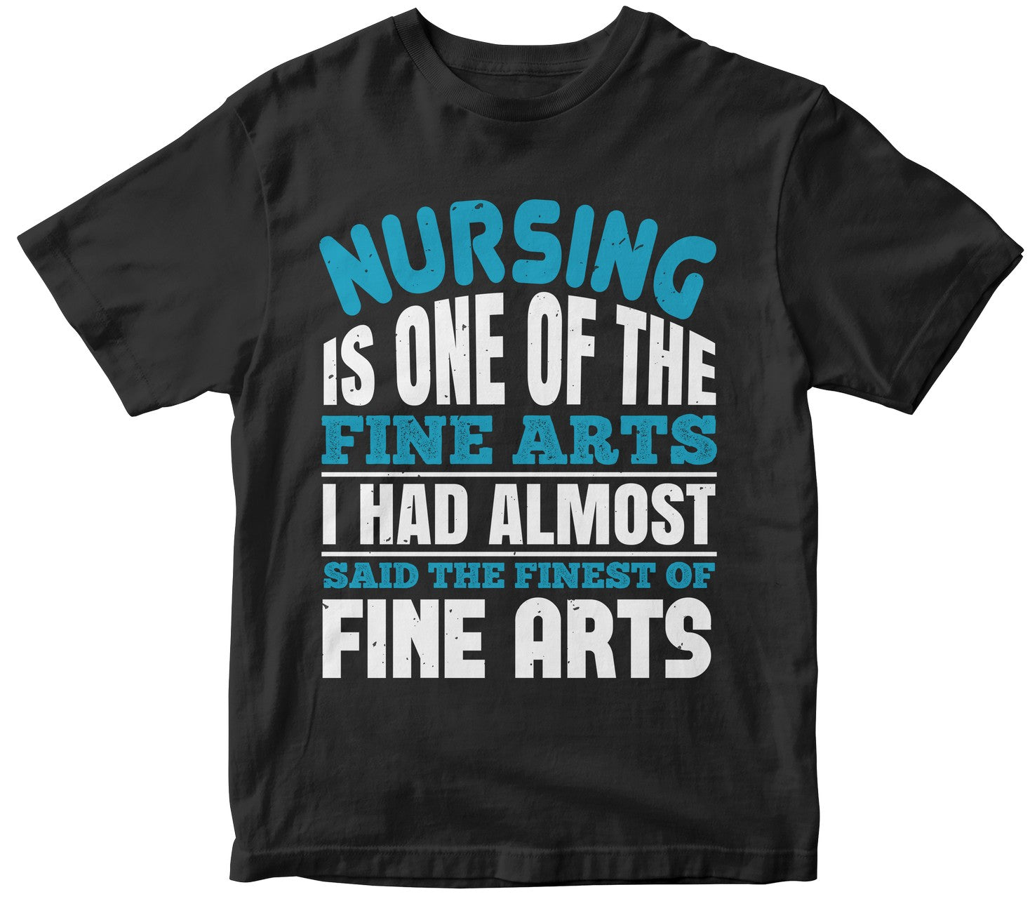 Nursing Is One Of The Fine Arts