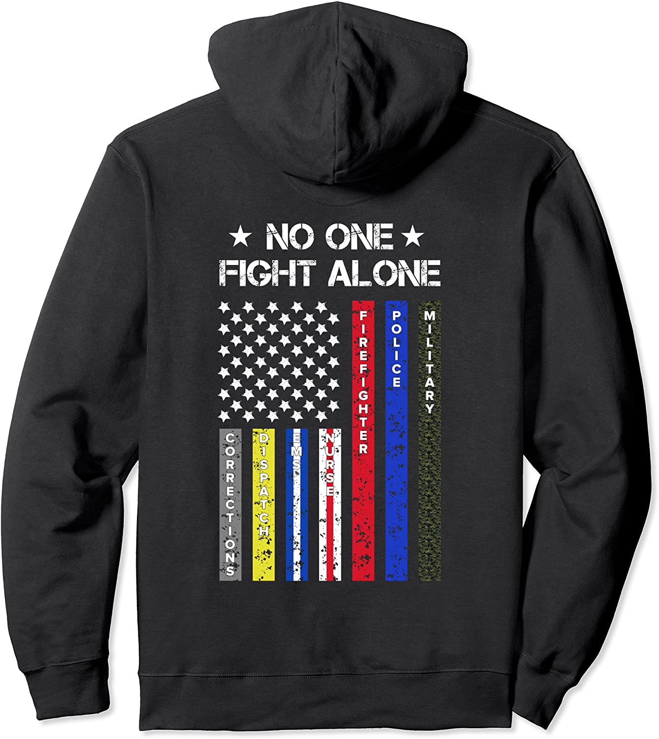 No One Fights Alone Police Firefighter Dispatcher Pullover Hoodie