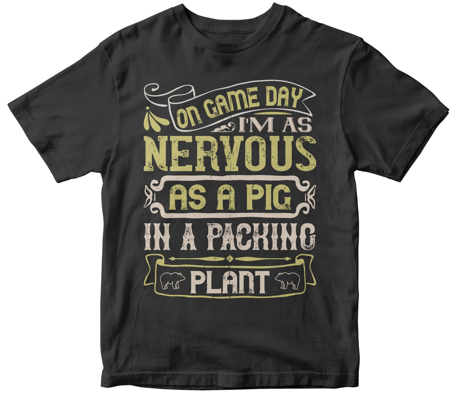 On Game Day, I’M As Nervous As A Pig In A Packing Plant