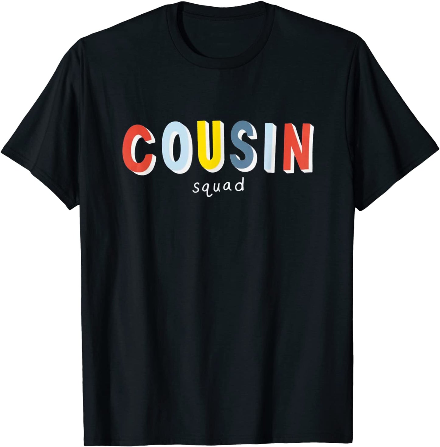 Cousin Squad T-Shirt Cousin T-Shirt
