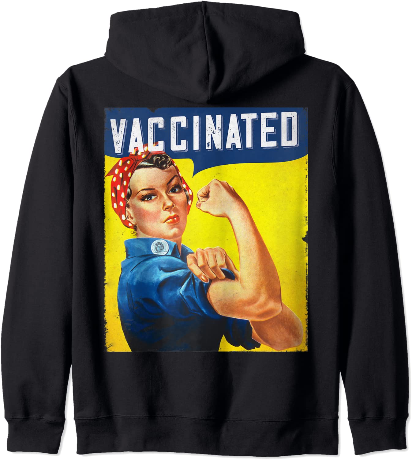 Pro Vaccine I Got Vaccinated Rosie The Riveter Vaccinator Hoodie
