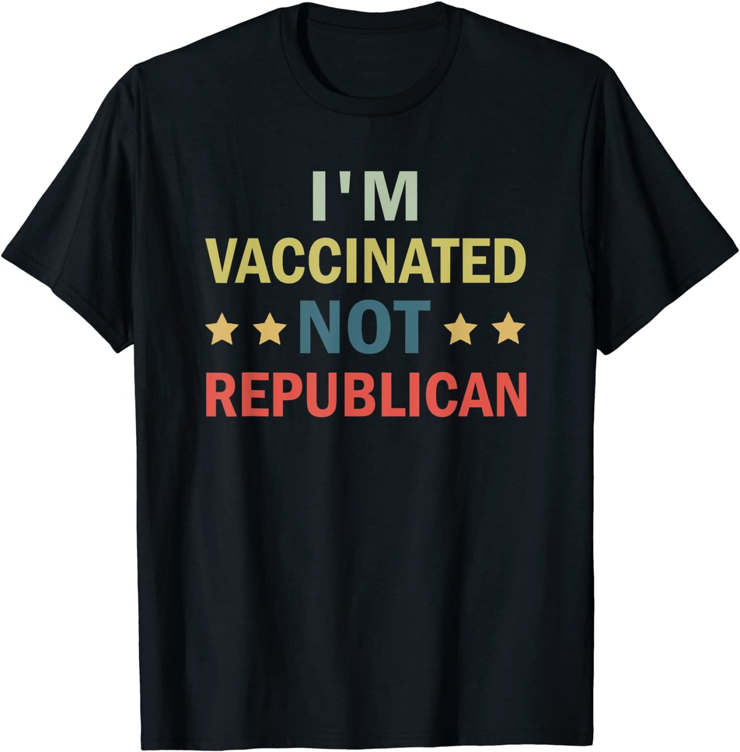 Im Vaccinated Not Republican T-Shirt