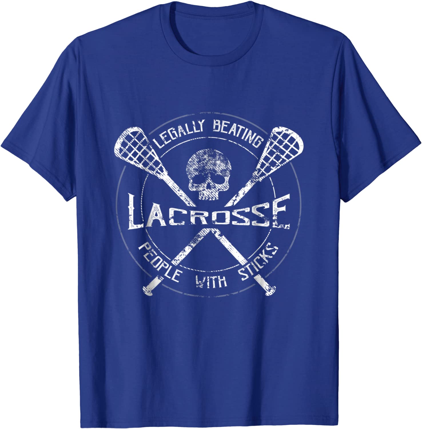 Lacrosse Legally Beating People With Sticks-Funny T-Shirt