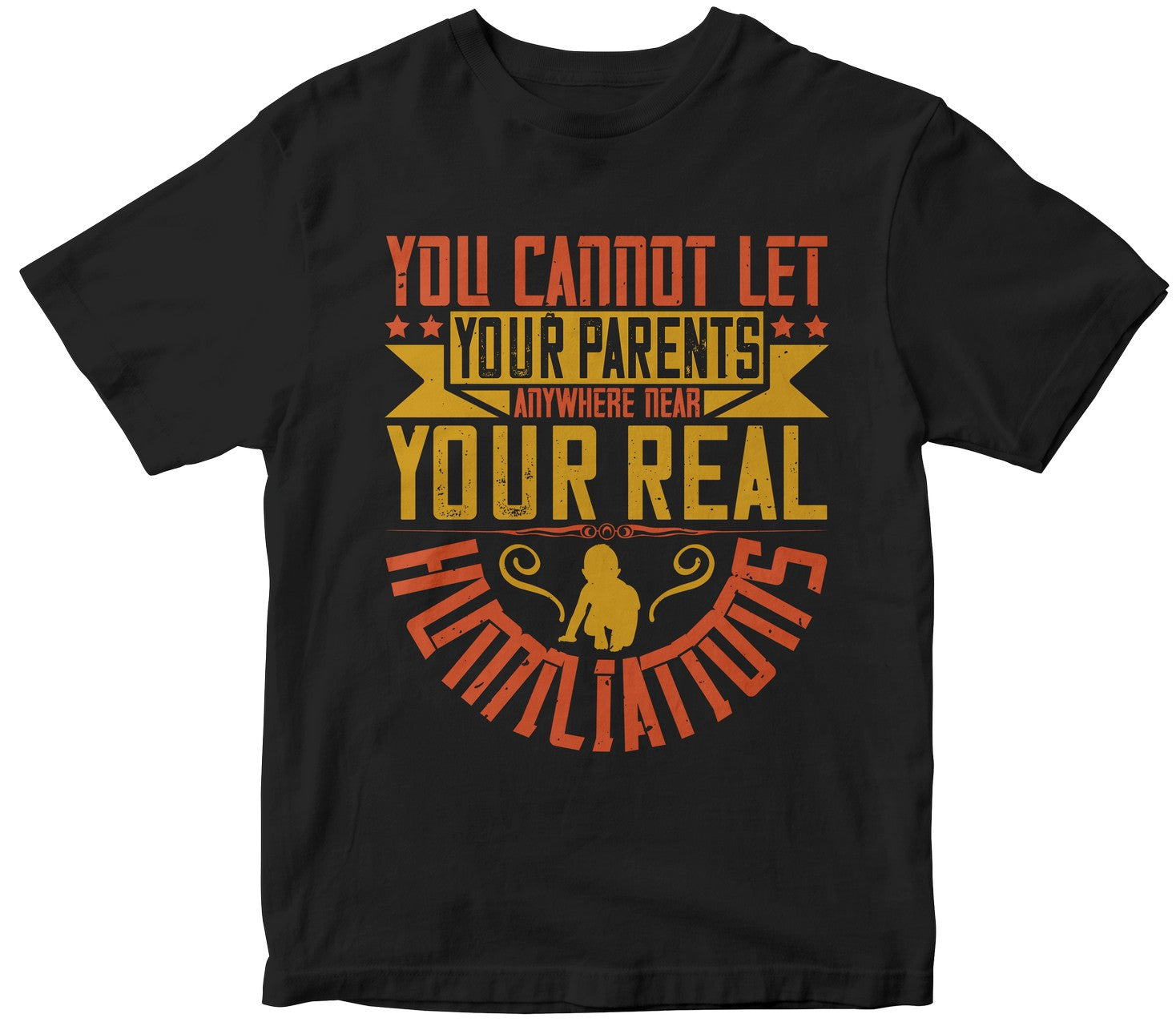 You Cannot Let Your Parents Anywhere Near Your Real Humiliations