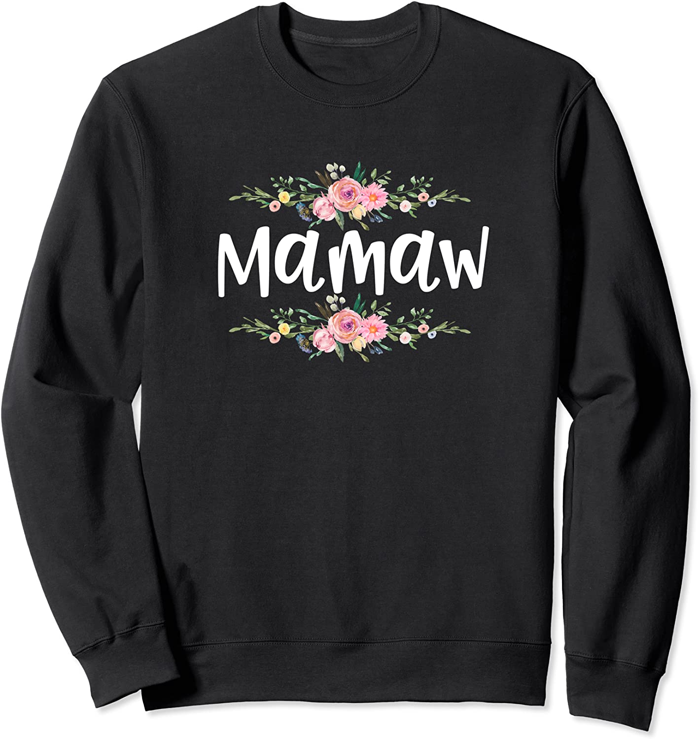 Grandmother Mamaw Floral Sweatshirt