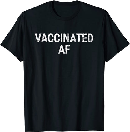 Vaccinated AF Pro Vaccine Funny Vaccination Health Vintage T-Shirt