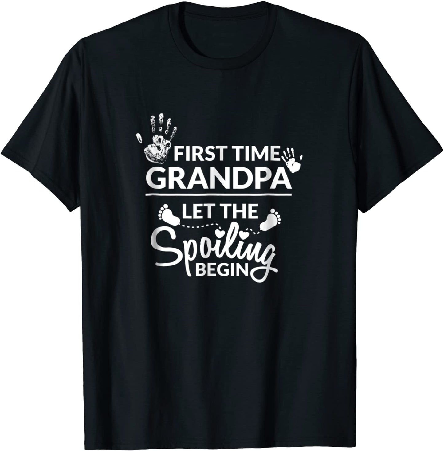 New First Time Grandpa Let The Spoiling Begin Gift T-Shirt