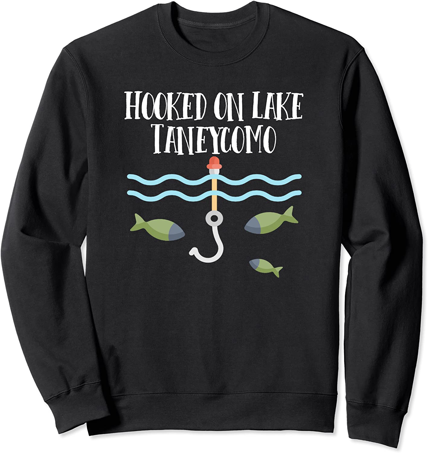 Hooked on Lake Taneycomo - Missouri Sweatshirt