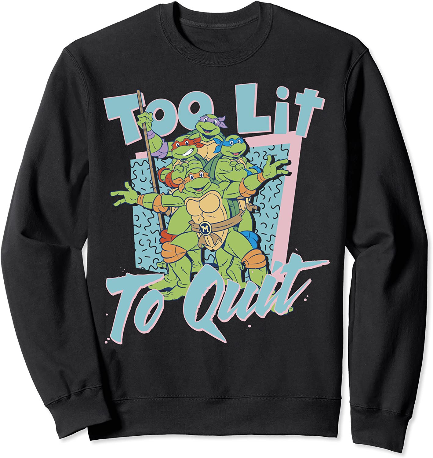 Teenage Mutant Ninja Turtles Too Lit To Quit Sweatshirt