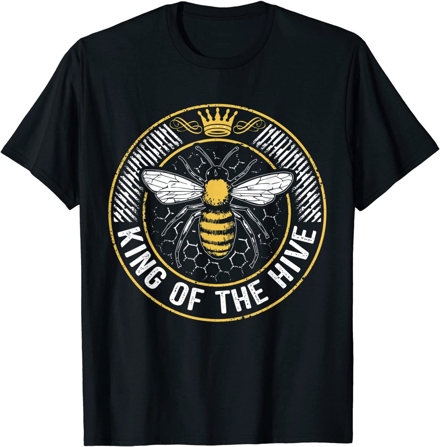 King Of The Hive Beekeeper Bee Lover Honey T-Shirt
