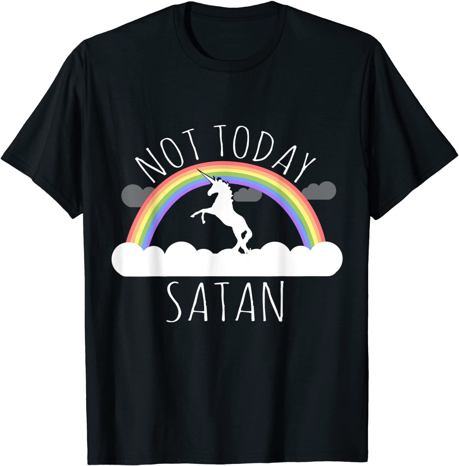 Not Today Satan T-Shirt