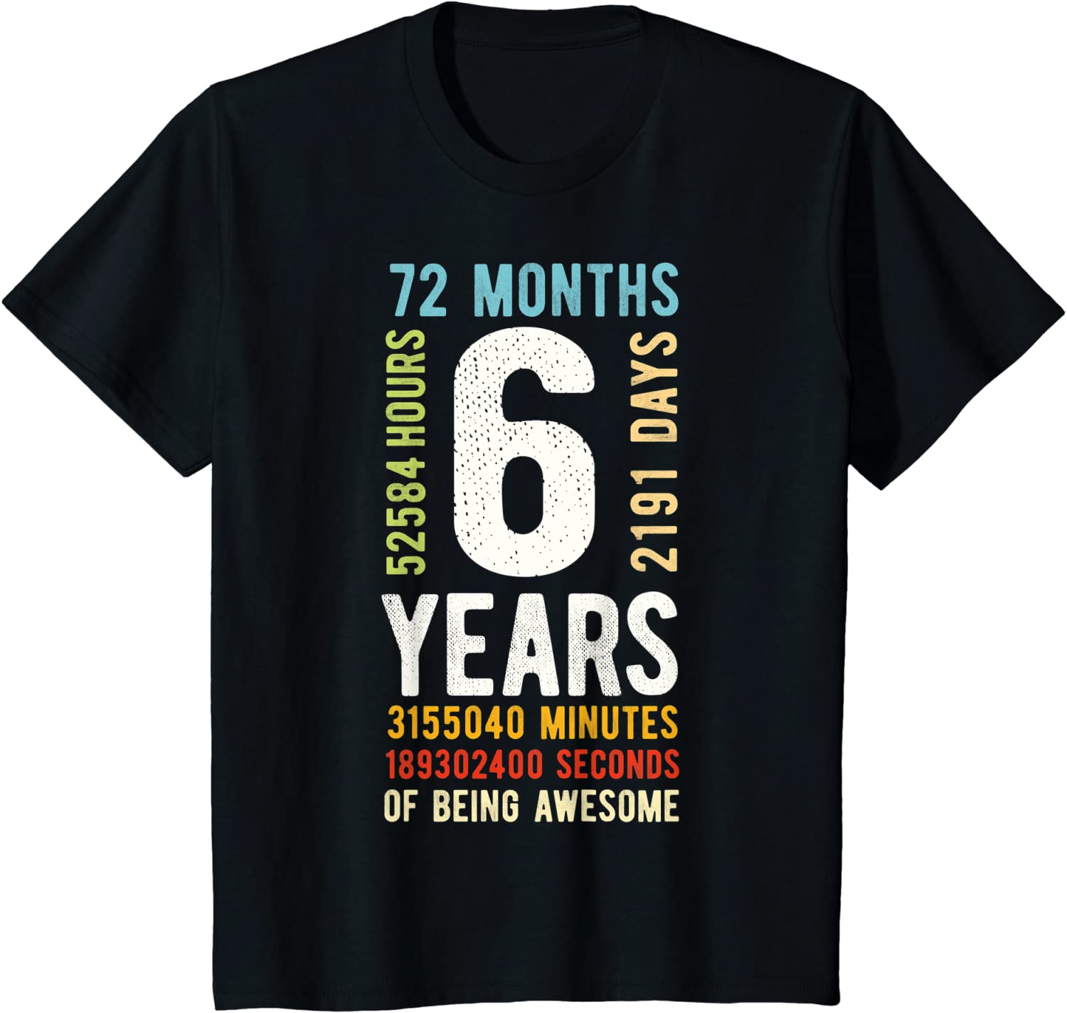 Kids 6th Birthday 6 Years Old Vintage Retro 72 Months T-Shirt