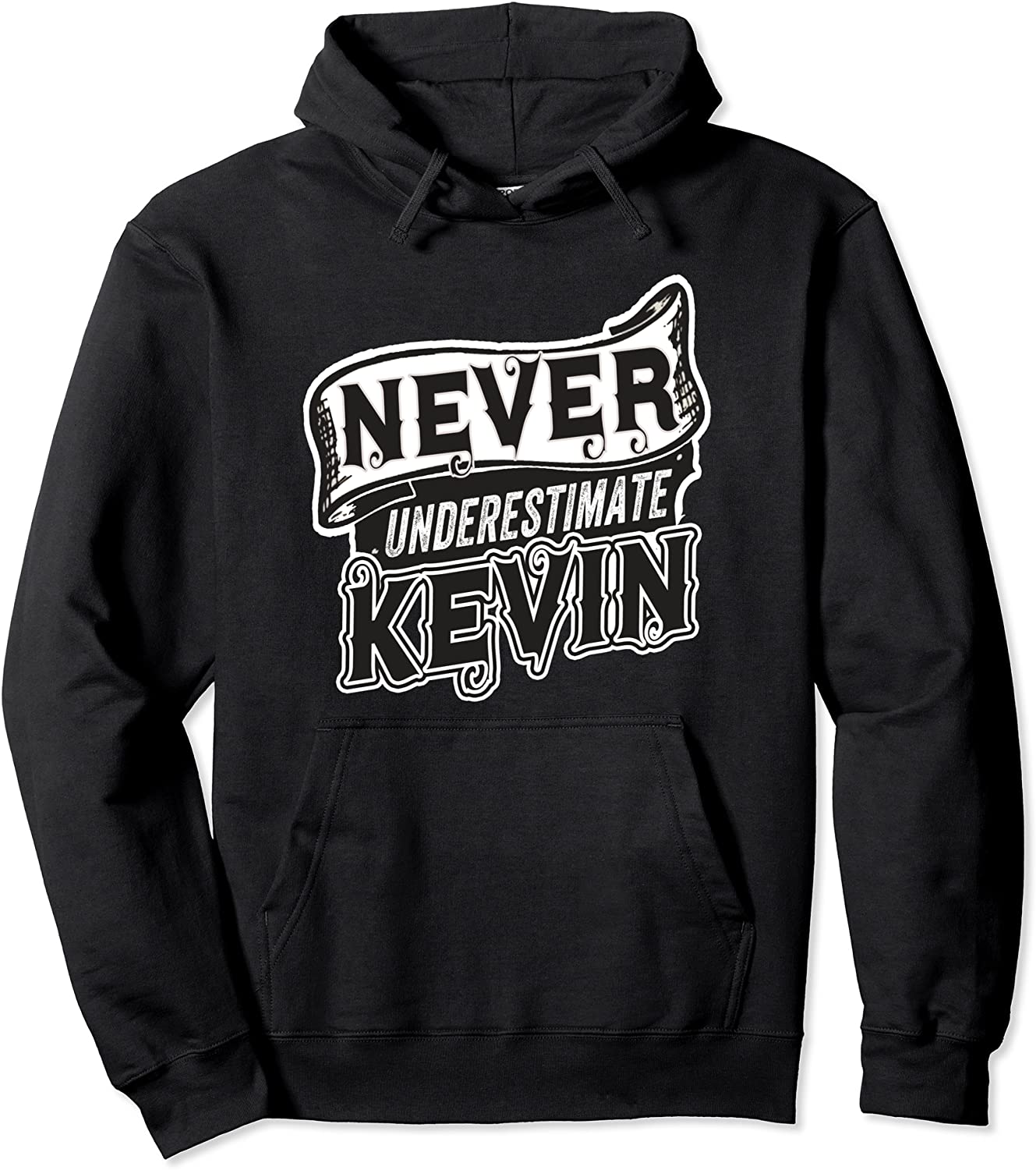 Kevin Name Never Underestimate Kevin Funny Kevin Pullover Hoodie