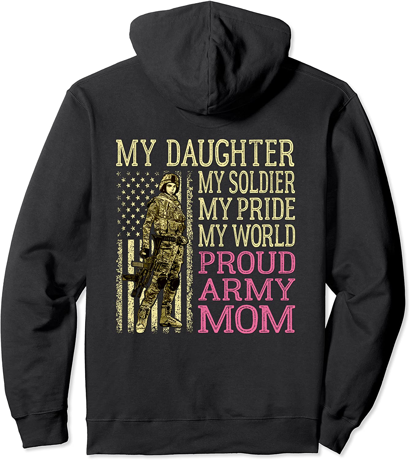 My Daughter My Soldier Hero Proud Army Mom Military Mother Pullover Hoodie
