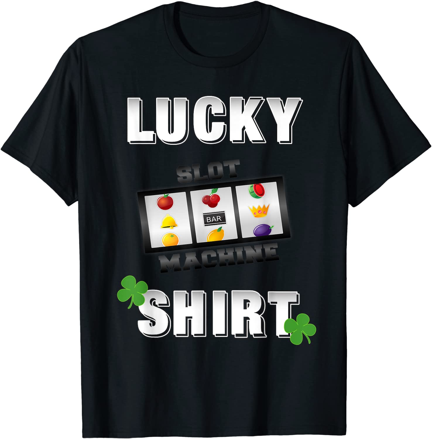 Lucky Slot Machine Casino Gambling T-Shirt Darks