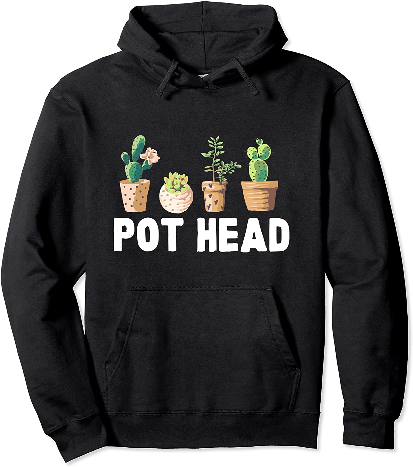 Funny Pot Head Gardener Succulent Pullover Hoodie