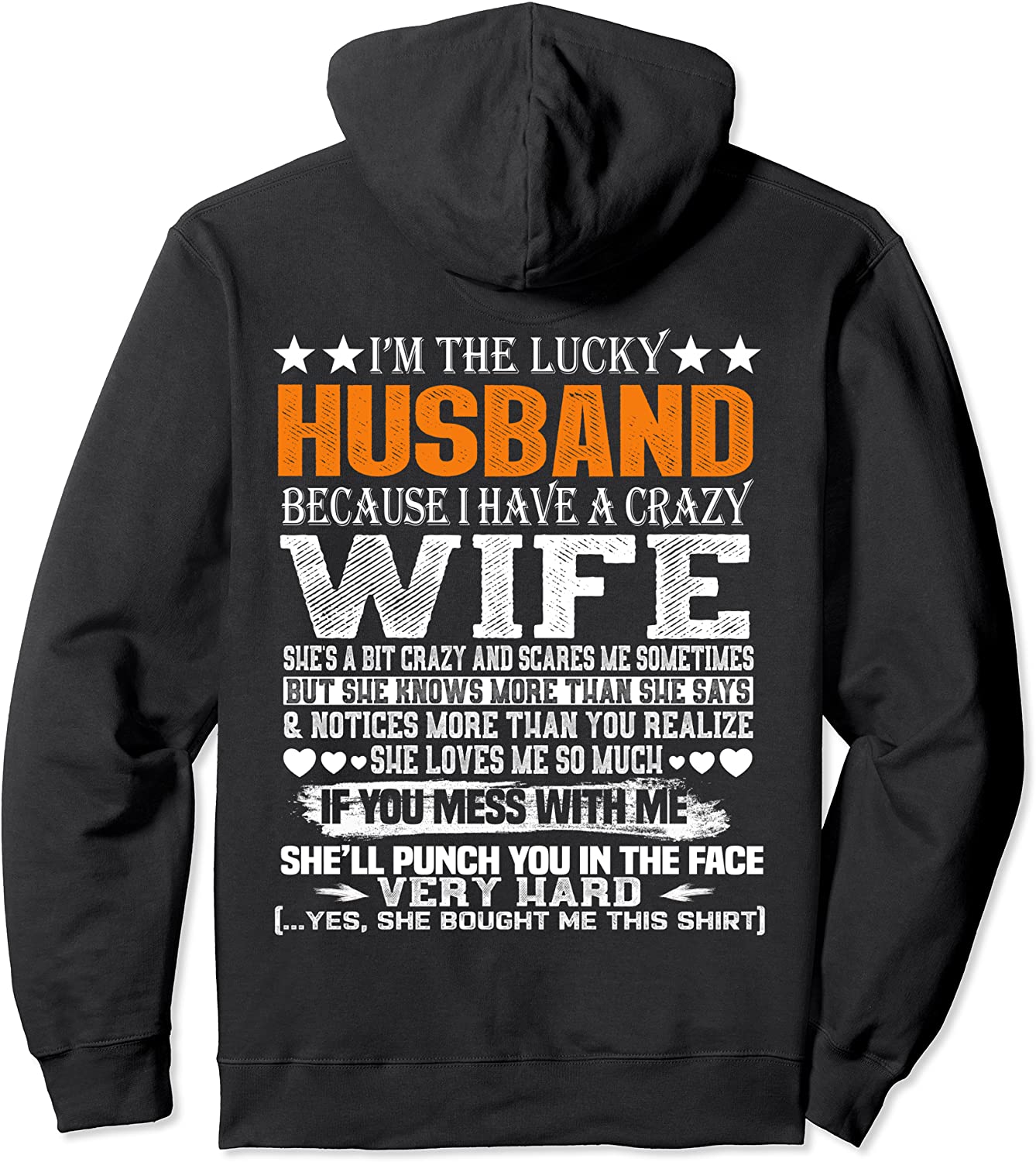 I Am A Lucky Husband I Have A Crazy Wife Valentine Gift Pullover Hoodie