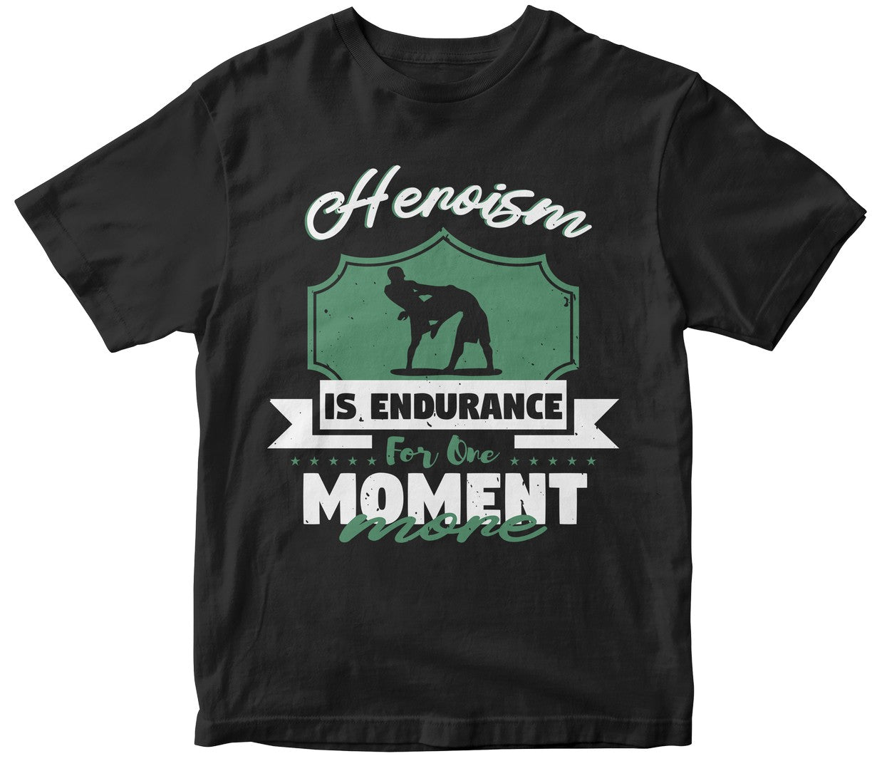 Heroism Is Endurance For