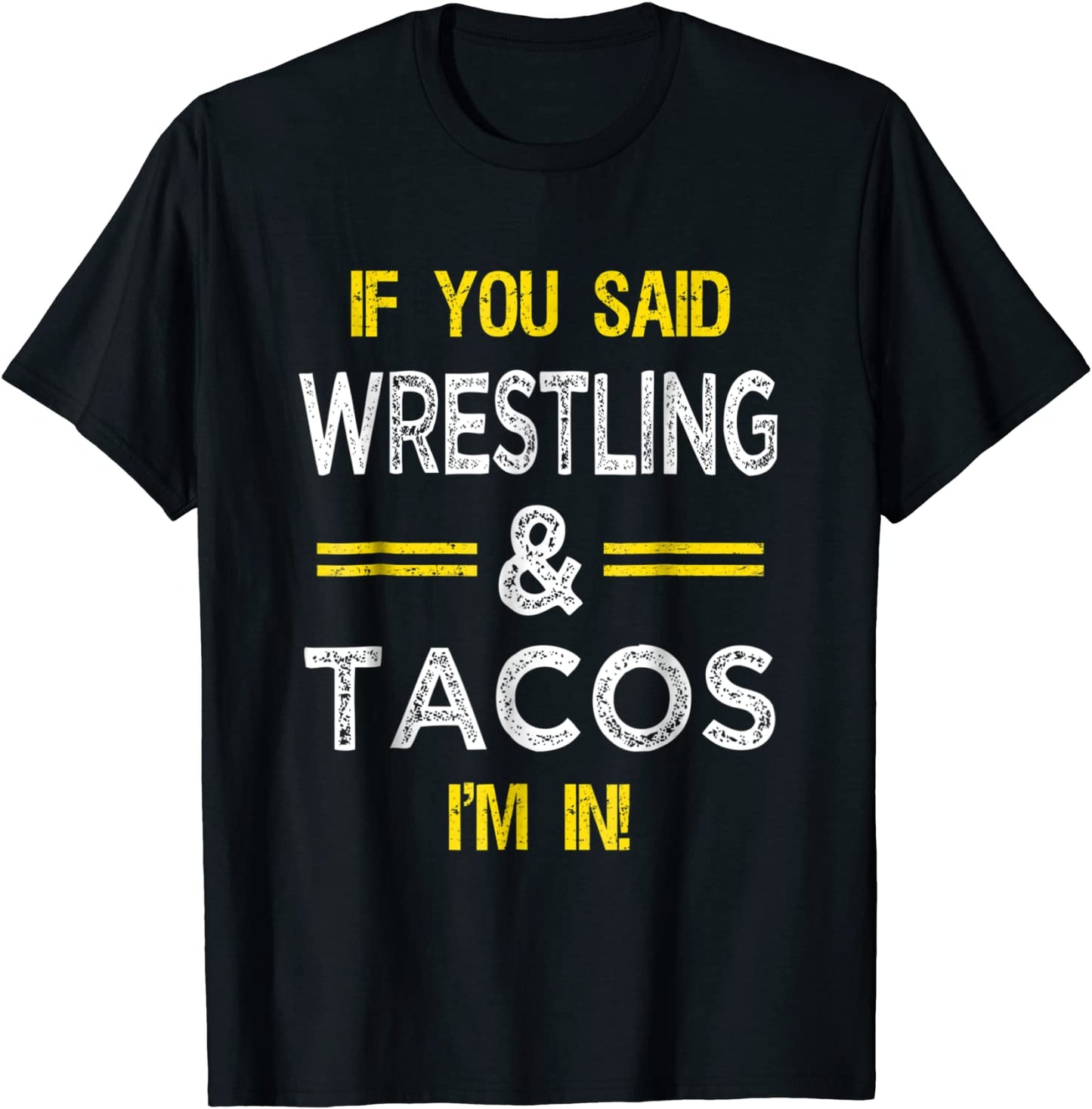 Funny Wrestling And Tacos Novelty T-Shirt Sports Gift