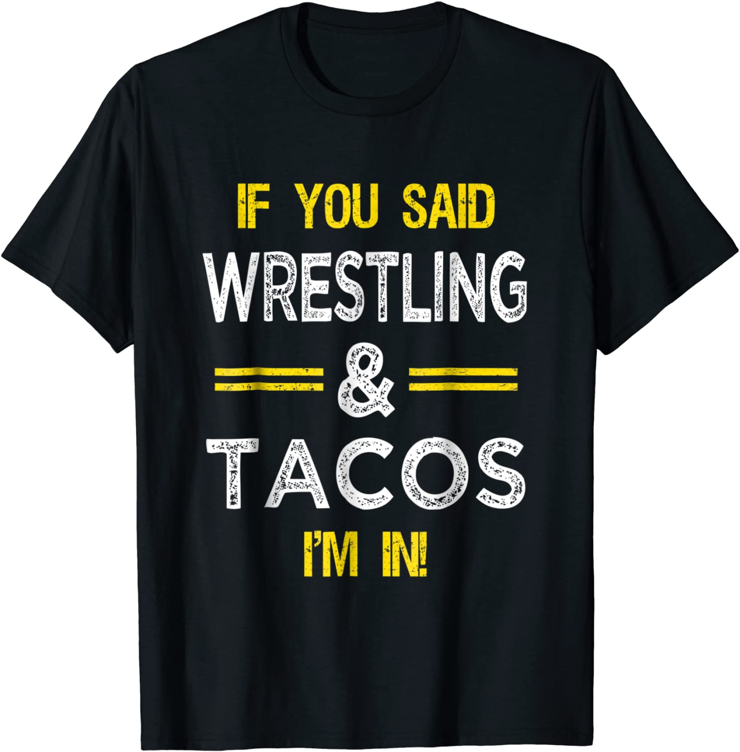Funny Wrestling And Tacos Novelty T-Shirt Sports Gift