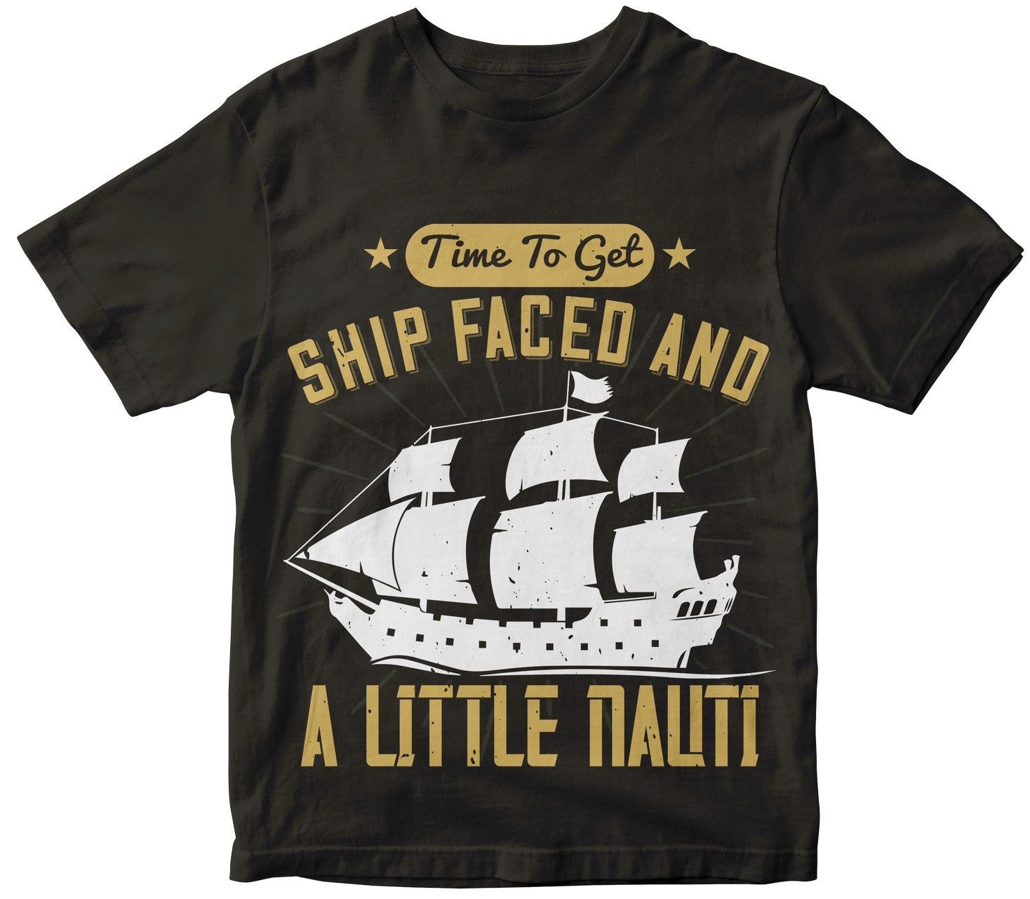 Time To Get Ship Faced And A Little Nauti