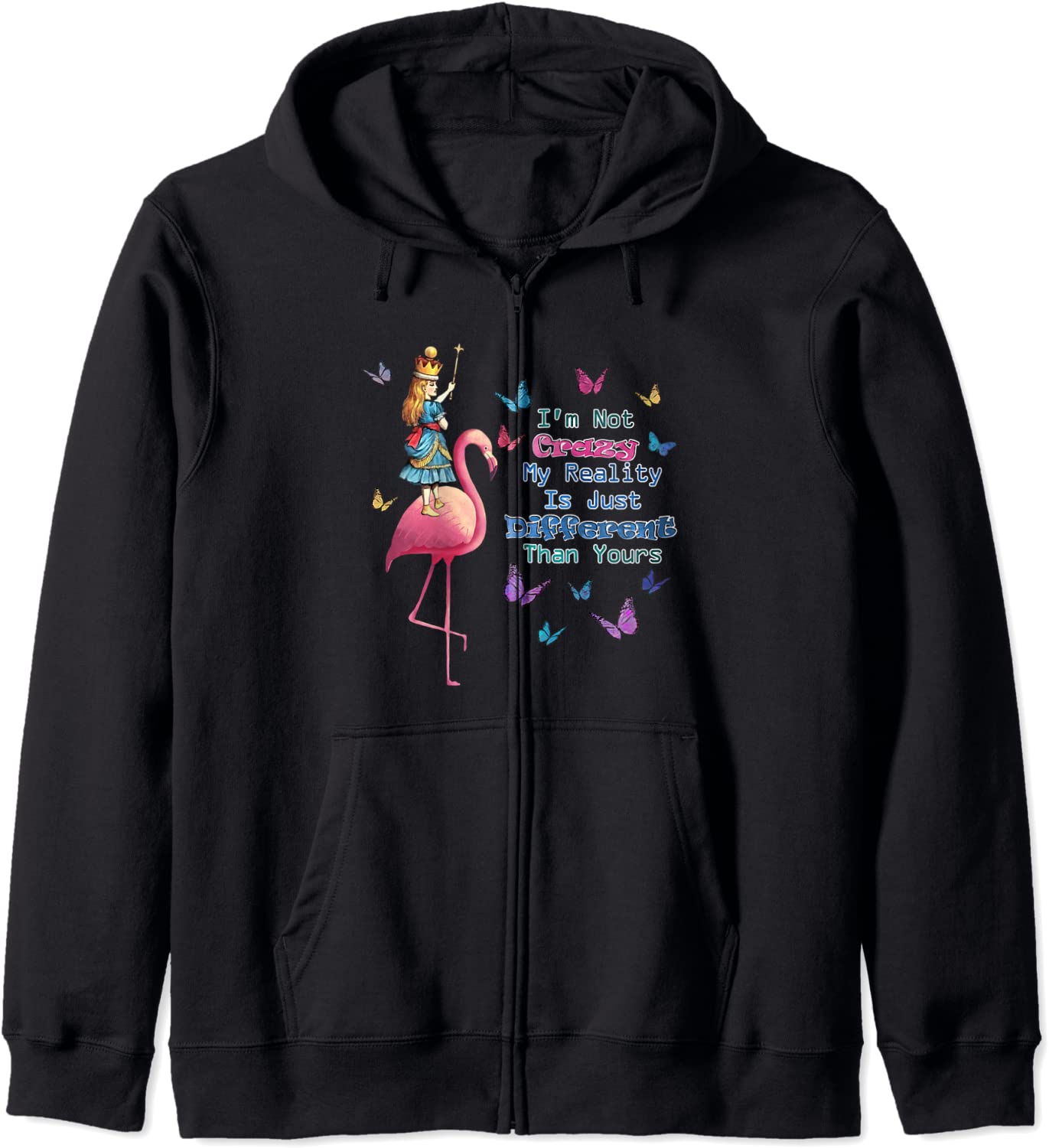 Alice in Wonderland Not Crazy Quote Hoodie