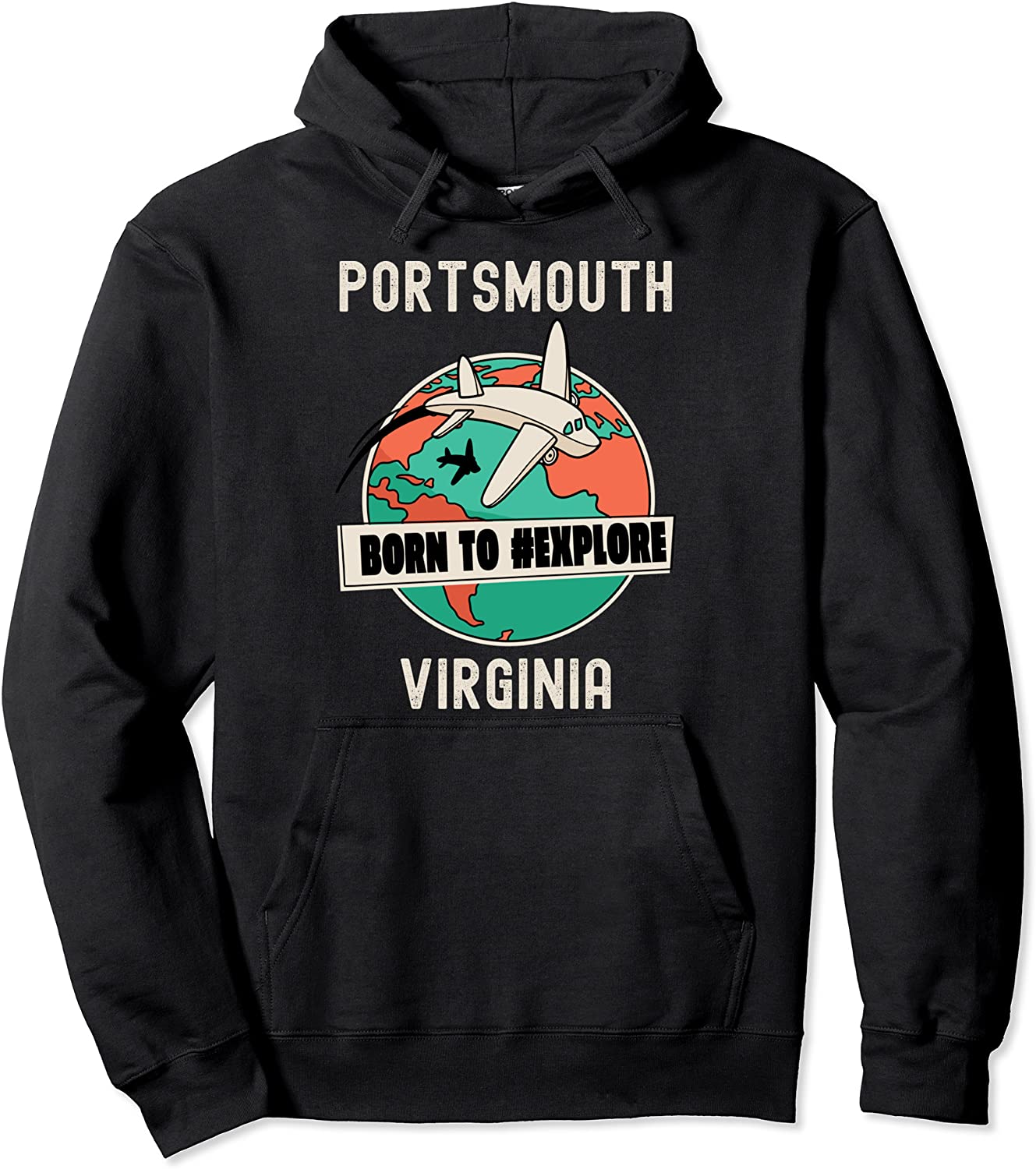 Portsmouth Virginia Born to Explore Travel Lover Pullover Hoodie
