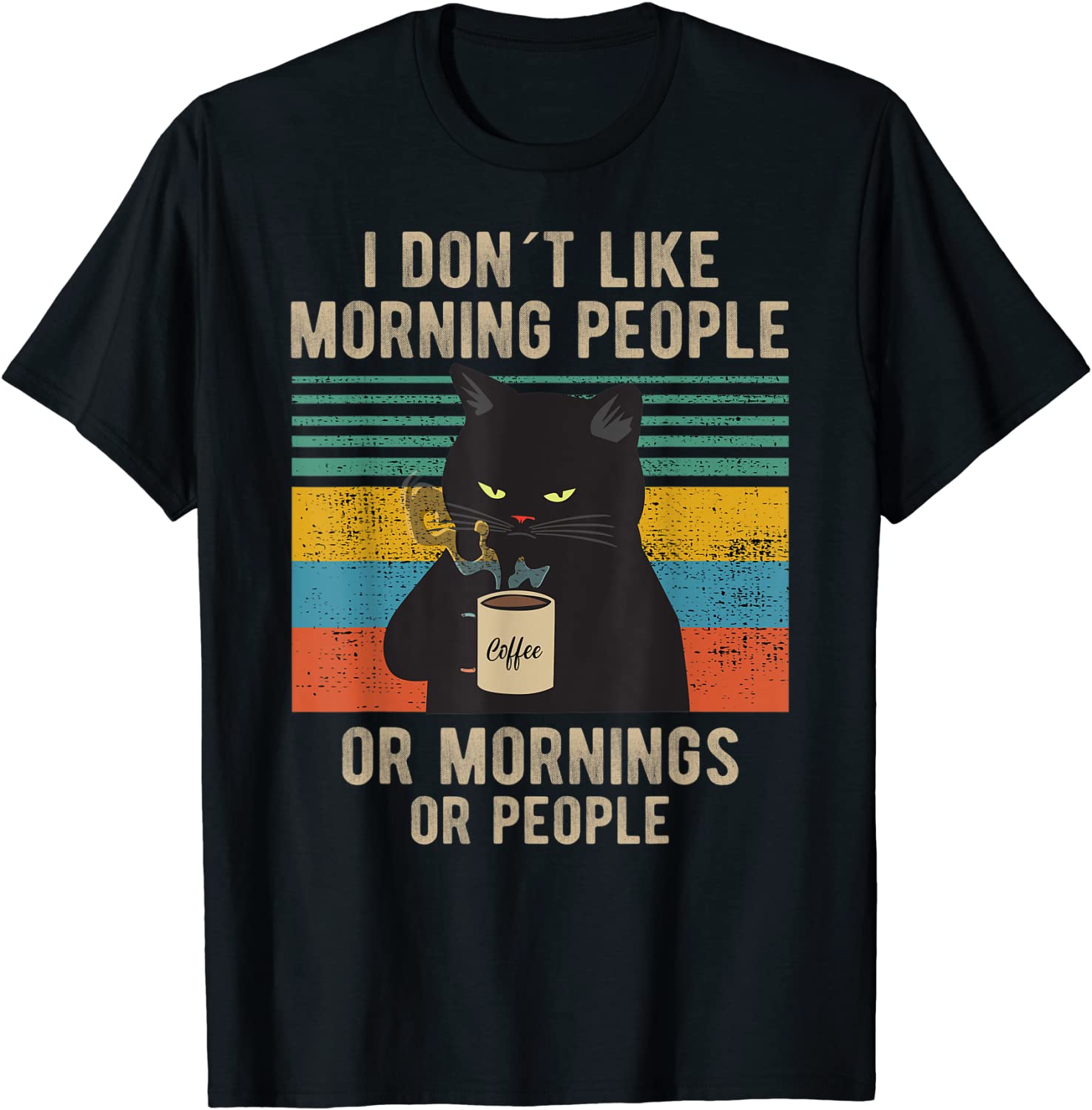 I Hate Morning People And Mornings And People Coffee Cat T-Shirt