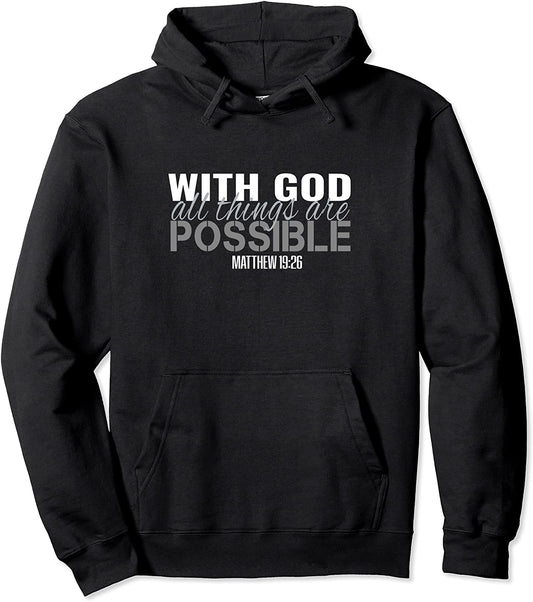 Christian Bible Verse Tee With God All Things Are Possible Pullover Hoodie