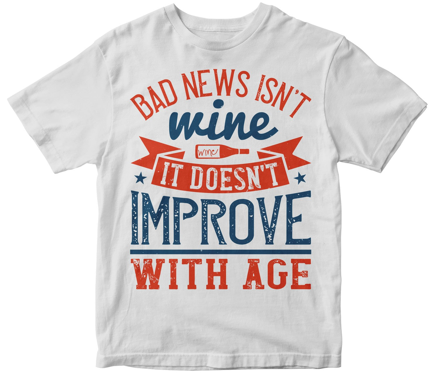 Bad News Isn'T Wine. It Doesn'T Improve With Age