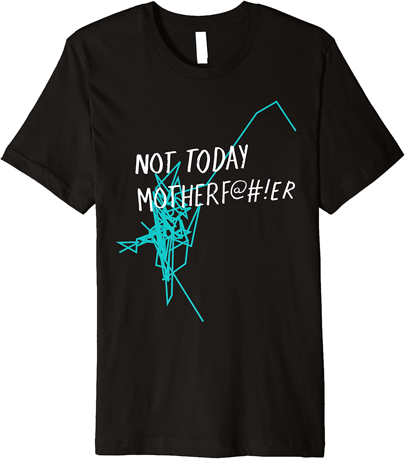 Not Today Motherfer - NTMF Official Tee Premium T-Shirt