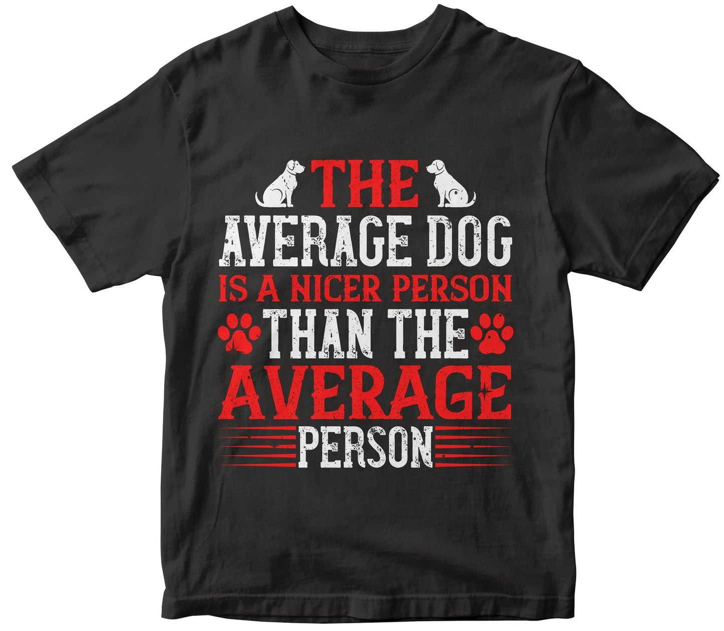 The Average Dog Is A Nicer Person Than The Average Person
