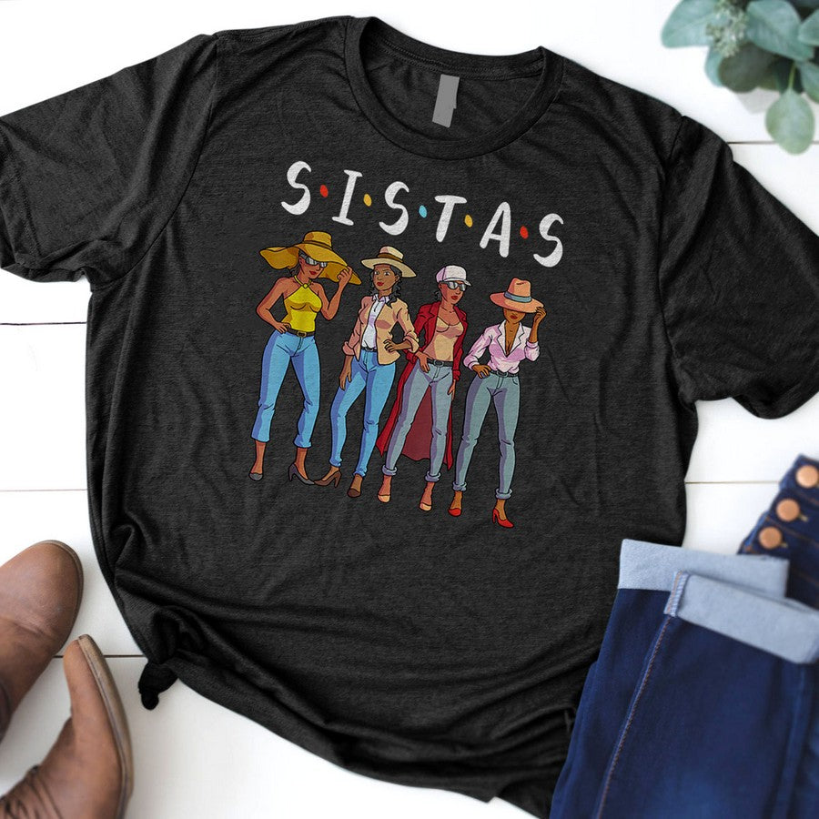 Sistas Black Girlfriend Women Together Best Friends Birthday T-Shirt