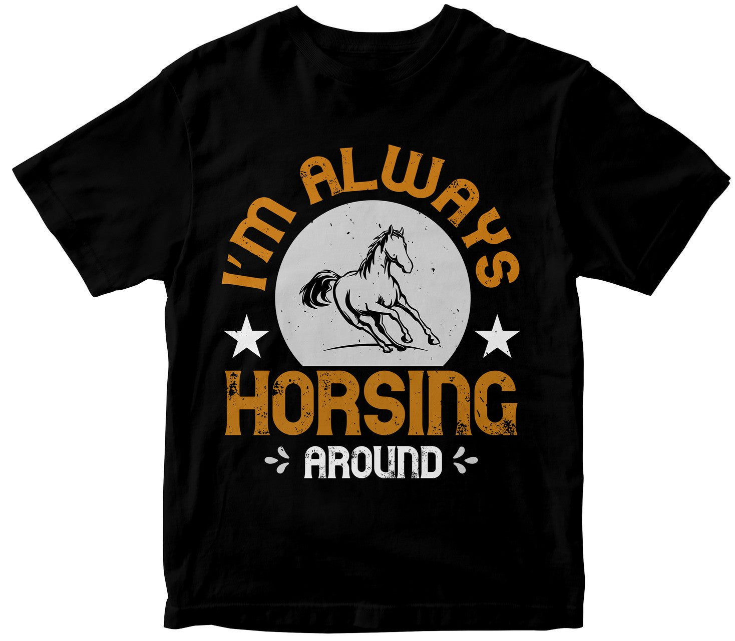 I’M Always Horsing Around