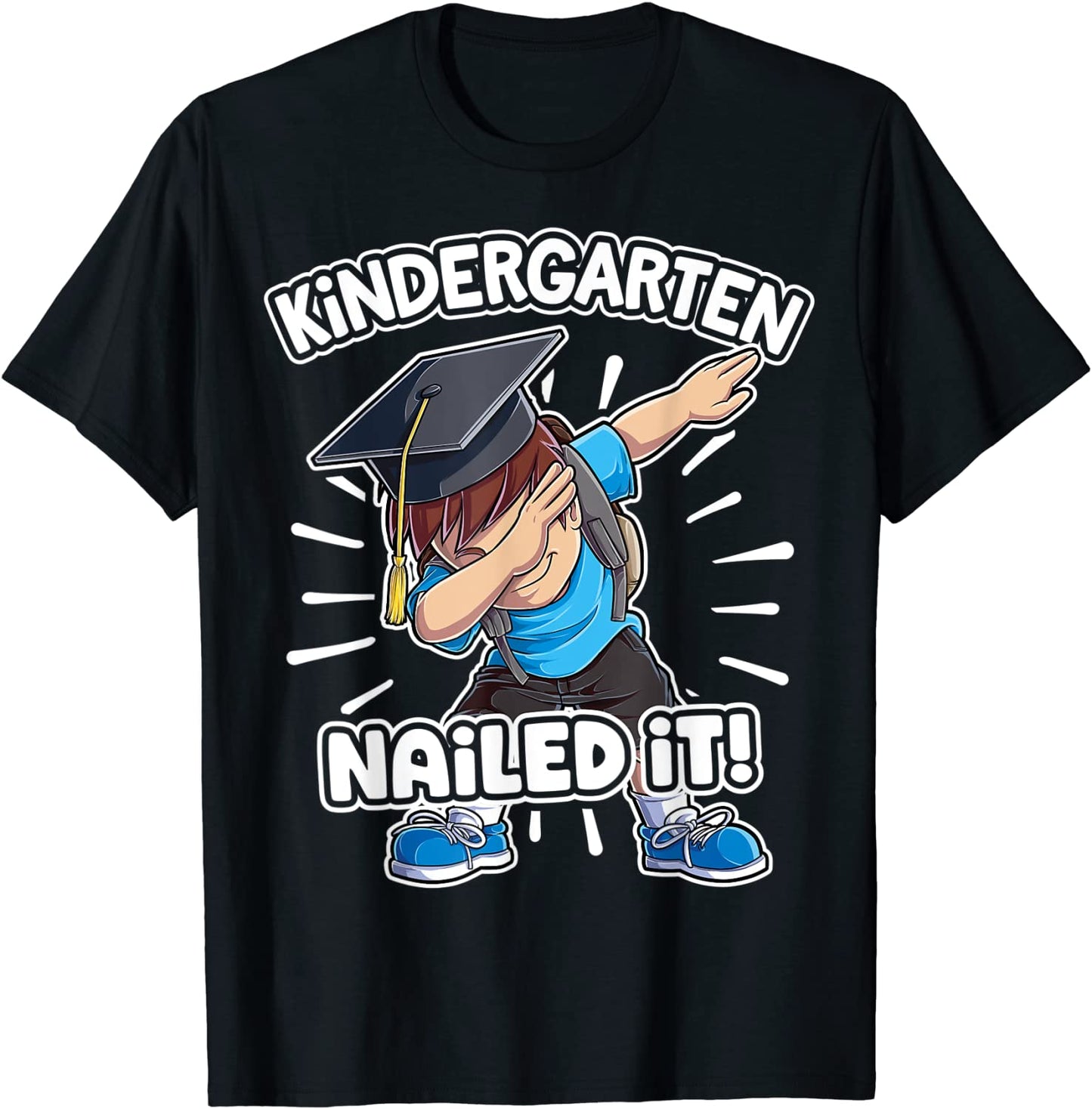 Dabbing Graduation Boy Kindergarten Class Of 2021 Nailed It T-Shirt