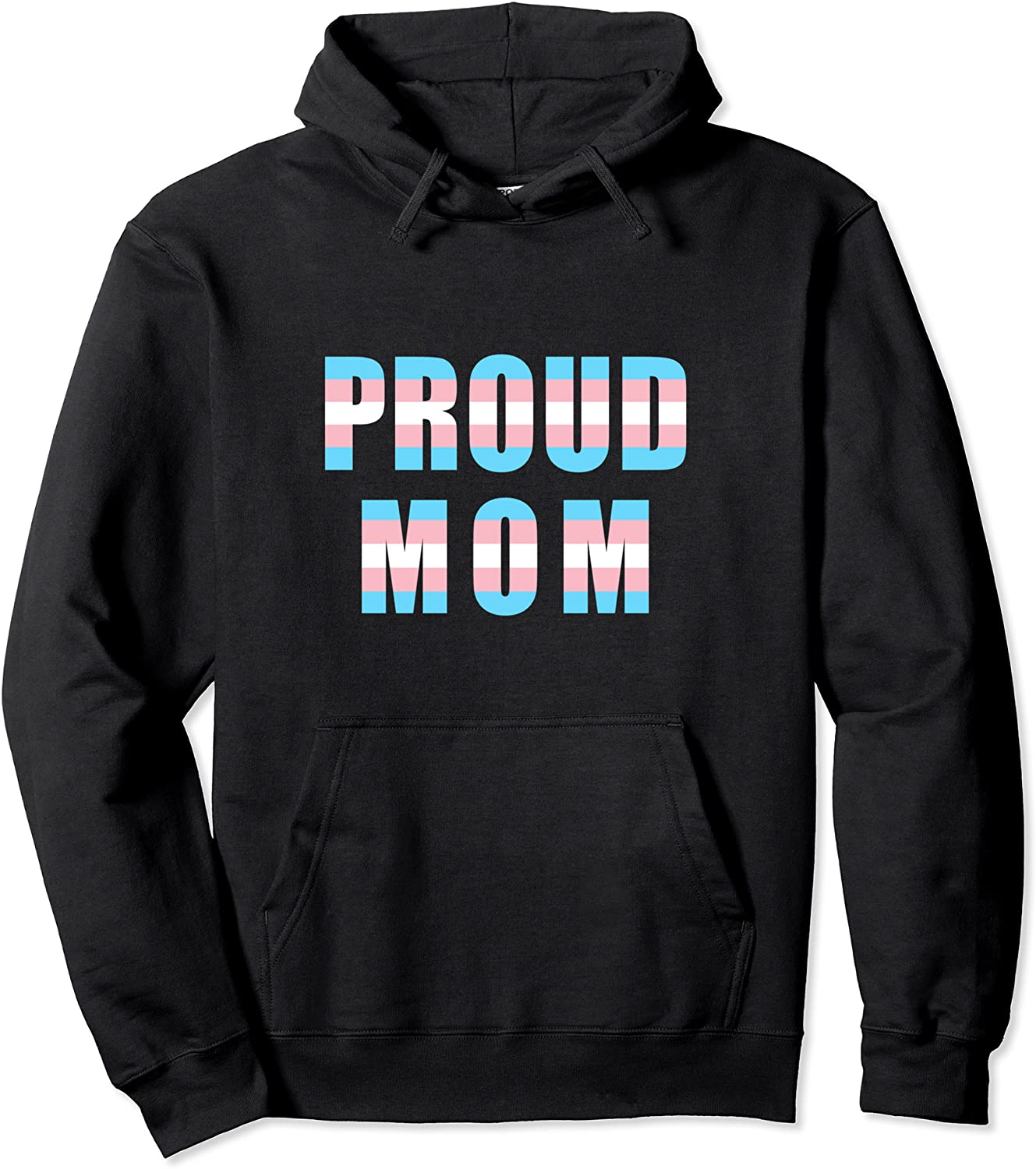 Proud Mom Trans Pride Flag Transgender Equality Mother LGBTQ Pullover Hoodie
